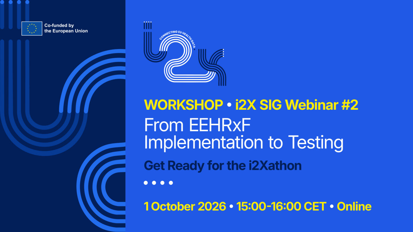 Bridging EEHRxF Implementation and Testing: i2X Stakeholder Interest Group Webinar #2